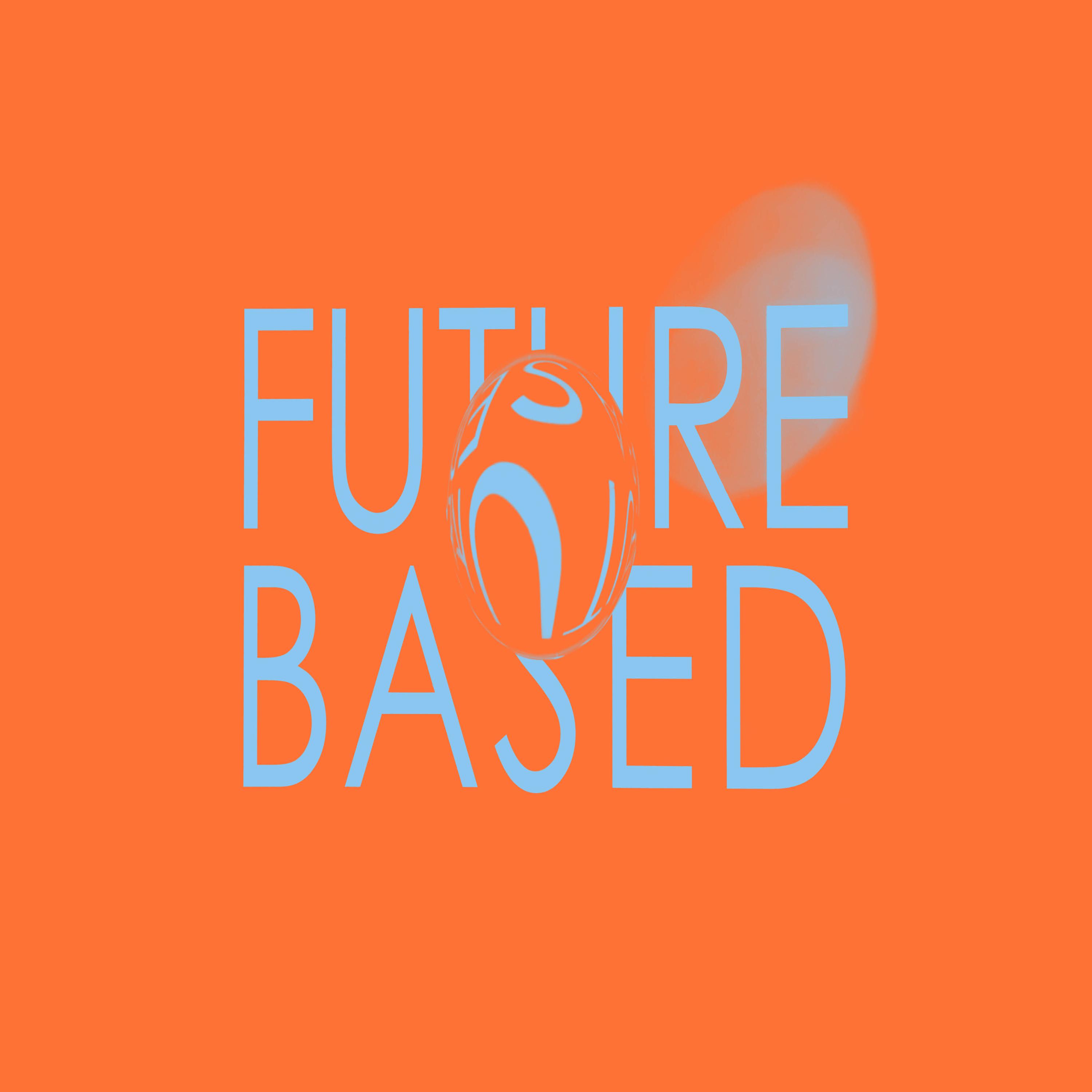 Future Based Podcast